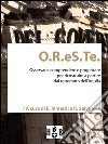 O.R.eS.Te.: Osservare, comprendere, progettare per ricostruire a partire dal terremoto dell’Aquila. E-book. Formato Mobipocket ebook