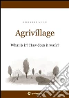 Agrivillage. E-book. Formato Mobipocket ebook di Giovanni Leoni