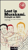 Lost in Murakami: Dialoghi su 1Q84. E-book. Formato EPUB ebook