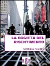 La società del risentimento. E-book. Formato Mobipocket ebook