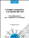 Il credito cooperativo e la risposta alla crisi: Un'analisi empirica per la regione Emilia-Romagna. E-book. Formato EPUB ebook