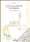 53 sulla ruota di Venezia. Un caso nazionale. E-book. Formato PDF ebook di Riccardo M. Gradassi