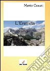 L' eremita. E-book. Formato PDF ebook di Mario Cesari