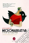 Micronarrativa. Vite in 140 caratteri. E-book. Formato EPUB ebook