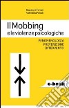 Il mobbing e le violenze psicologiche. Fenomenologia, prevenzione e intervento. E-book. Formato EPUB ebook