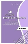 50 giochi di problem solving. E-book. Formato EPUB ebook