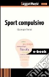 Sport compulsivo. E-book. Formato EPUB ebook