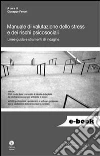 Manuale di valutazione dello stress e dei rischi psicosociali. Linee guida e strumenti di indagine. E-book. Formato EPUB ebook