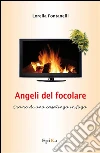 Angeli del focolare. Diario di una casalinga in fuga. E-book. Formato EPUB ebook di Lorella Fontanelli