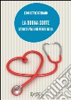 La Buona sorte . E-book. Formato Mobipocket ebook di Leon Octave Bertrand
