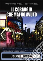 Il coraggio che mai ho avuto. E-book. Formato EPUB ebook