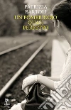 Un pomeriggio quasi perfetto. E-book. Formato EPUB ebook di Patrizia Bartoli
