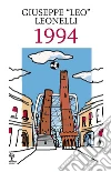 1994. E-book. Formato EPUB ebook di Giuseppe Leo Leonelli
