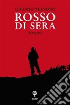 Rosso di sera. E-book. Formato EPUB ebook