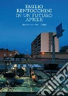 In un futuro aprile. E-book. Formato EPUB ebook di Emilio Rentocchini