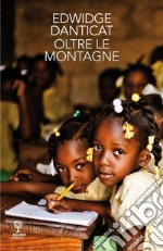 “Oltre le montagne”. E-book. Formato EPUB ebook