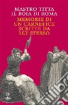 Memorie di un carnefice scritte da lui stesso. E-book. Formato EPUB ebook