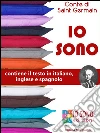 IO SONO: IO SONO in italiano, inglese e spagnolo. E-book. Formato Mobipocket ebook di Conte di Saint Germain