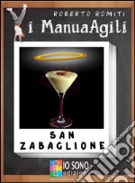 San Zabaglione. Il viagra dei poveri. E-book. Formato EPUB ebook