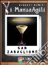 San Zabaglione. Il viagra dei poveri. E-book. Formato Mobipocket ebook