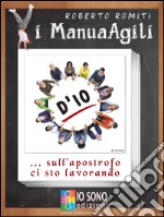 D&apos;IO ... sull&apos;apostrofo ci sto lavorando. E-book. Formato PDF ebook