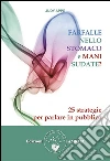 Farfalle nello stomaco e mani sudate?: 25 strategie per parlare in pubblico. E-book. Formato EPUB ebook di Judy Apps