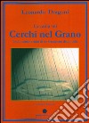 La verità sui Cerchi nel Grano - Tesi e confutazioni di un fenomeno discutibile. E-book. Formato PDF ebook