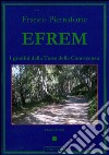 Efrem - I gradini della Torre della Conoscenza. E-book. Formato PDF ebook