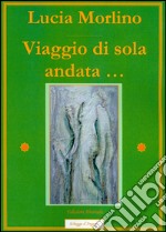 Viaggio di sola andata .... E-book. Formato PDF