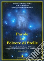 Parole in Polvere di Stelle: Prontuario dell'Anima e del Cuore. E-book. Formato EPUB ebook