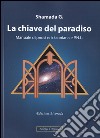 La chiave del paradiso: Manuale d'ipnosi ericksoniana e P.N.L. E-book. Formato PDF ebook