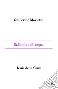 Ballando sull'acqua. E-book. Formato EPUB ebook