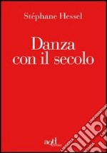 Danza con il secolo. E-book. Formato EPUB ebook