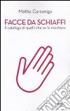 Facce da schiaffi. Il catalogo di quelli che se lo meritano. E-book. Formato EPUB ebook