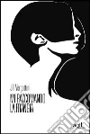 Mi raccomando la frangia. E-book. Formato EPUB ebook di Jill Vergottini