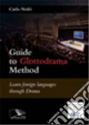 Guide to glottodrama method. E-book. Formato PDF ebook di Carlo Nofri