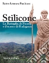 Stilicone: La battaglia di Fiesole e il tesoro di Radagasio. E-book. Formato EPUB ebook di Enio e Lorenzo Pecchioni