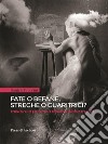 Fate o befane, streghe o guaritrici: Mistero e potenza delle antiche madri. E-book. Formato EPUB ebook