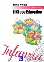 Il gioco educativo. E-book. Formato PDF ebook