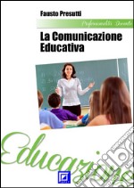 La comunicazione educativa. E-book. Formato PDF ebook