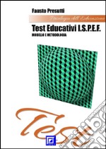 I Test Educativi ISPEFModello e Metodologia. E-book. Formato PDF ebook