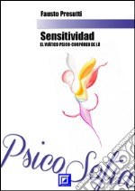 Sensitividad: el viático psico-corpóreo de Lù. E-book. Formato PDF ebook