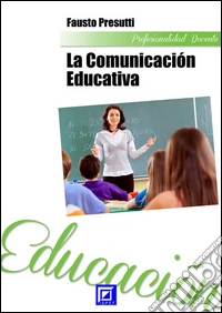 La comunicación educativa. E-book. Formato PDF ebook