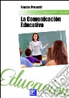 La comunicación educativa. E-book. Formato PDF ebook