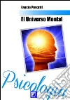 El universo mental. E-book. Formato PDF ebook di Fausto Presutti