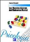 Los mundos lógicos del universo mental. E-book. Formato PDF ebook di Fausto Presutti