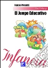 El Juego educativo. E-book. Formato PDF ebook