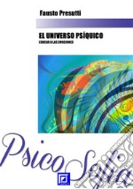  El Universo Psíquico: Educar a las Emociones. E-book. Formato PDF ebook