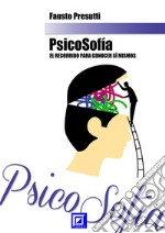 Psicosofia: el recorrido para conocer sí mismos. E-book. Formato PDF ebook