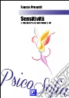 Sensitività: il Viatico Psico-Corporeo di Lu. E-book. Formato PDF ebook di Fausto Presutti